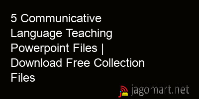 picture 5 Communicative Language Teaching Powerpoint Files | Download Free Collection Files