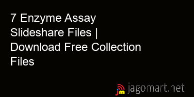 picture 7 Enzyme Assay Slideshare Files | Download Free Collection Files