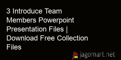 picture 3 Introduce Team Members Powerpoint Presentation Files | Download Free Collection Files