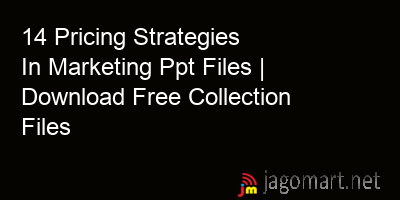 picture 14 Pricing Strategies In Marketing Ppt Files | Download Free Collection Files