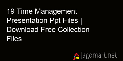 picture 19 Time Management Presentation Ppt Files | Download Free Collection Files