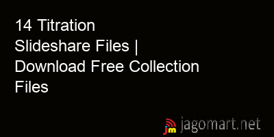 picture 14 Titration Slideshare Files | Download Free Collection Files