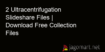 picture 2 Ultracentrifugation Slideshare Files | Download Free Collection Files