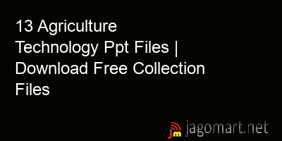 picture 13 Agriculture Technology Ppt Files | Download Free Collection Files