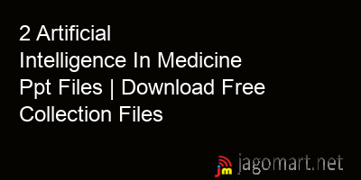 picture 2 Artificial Intelligence In Medicine Ppt Files | Download Free Collection Files