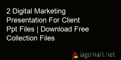 picture 2 Digital Marketing Presentation For Client Ppt Files | Download Free Collection Files