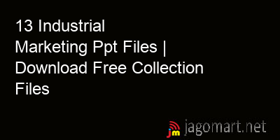 picture 13 Industrial Marketing Ppt Files | Download Free Collection Files