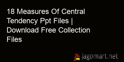 picture 18 Measures Of Central Tendency Ppt Files | Download Free Collection Files