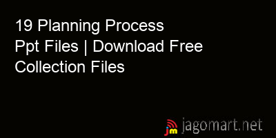 picture 19 Planning Process Ppt Files | Download Free Collection Files