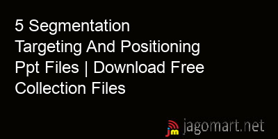 picture 5 Segmentation Targeting And Positioning Ppt Files | Download Free Collection Files