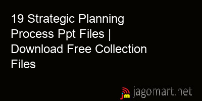 picture 19 Strategic Planning Process Ppt Files | Download Free Collection Files