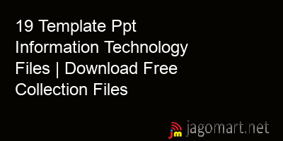 picture 19 Template Ppt Information Technology Files | Download Free Collection Files