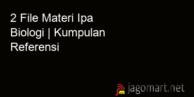 picture 2 File Tentang Materi Ipa Biologi