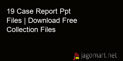 picture_19 Case Report Ppt Files | Download Free Collection Files