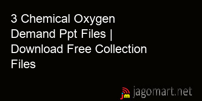 picture 3 Chemical Oxygen Demand Ppt Files | Download Free Collection Files