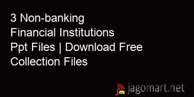 picture 3 Non-banking Financial Institutions Ppt Files | Download Free Collection Files