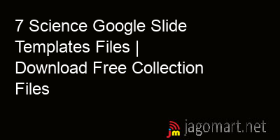 picture 7 Science Google Slide Templates Files | Download Free Collection Files