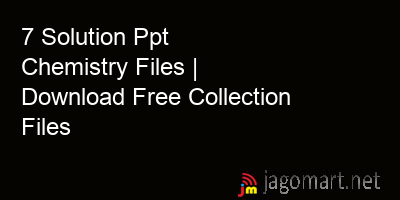 picture 7 Solution Ppt Chemistry Files | Download Free Collection Files