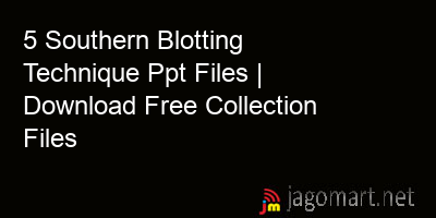 picture 5 Southern Blotting Technique Ppt Files | Download Free Collection Files