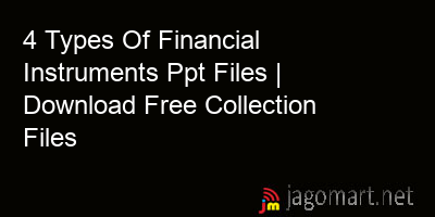 picture 4 Types Of Financial Instruments Ppt Files | Download Free Collection Files
