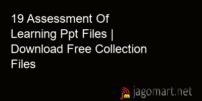 picture 19 Assessment Of Learning Ppt Files | Download Free Collection Files