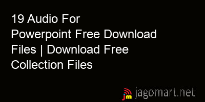 picture 19 Audio For Powerpoint Free Download Files | Download Free Collection Files