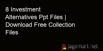 picture 8 Investment Alternatives Ppt Files | Download Free Collection Files