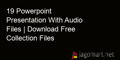 picture 19 Powerpoint Presentation With Audio Files | Download Free Collection Files