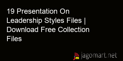 picture 19 Presentation On Leadership Styles Files | Download Free Collection Files