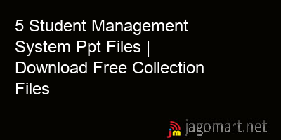 picture 5 Student Management System Ppt Files | Download Free Collection Files