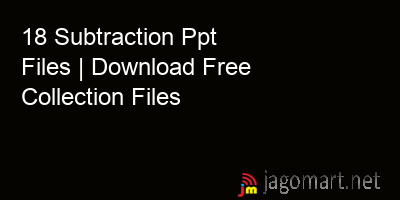 picture_18 Subtraction Ppt Files | Download Free Collection Files