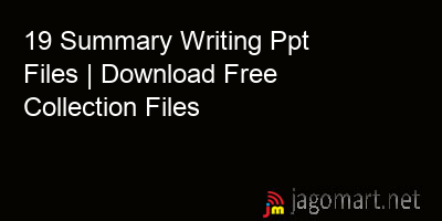 picture 19 Summary Writing Ppt Files | Download Free Collection Files