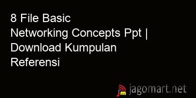 picture 8 File Basic Networking Concepts Ppt | Download Kumpulan Referensi