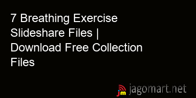 picture 7 Breathing Exercise Slideshare Files | Download Free Collection Files