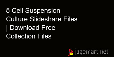picture 5 Cell Suspension Culture Slideshare Files | Download Free Collection Files
