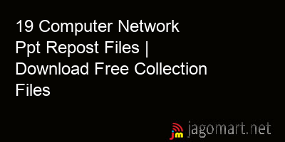 picture 19 Computer Network Ppt Repost Files | Download Free Collection Files