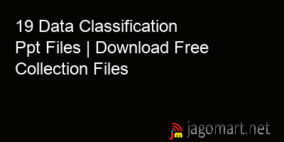 picture 19 Data Classification Ppt Files | Download Free Collection Files