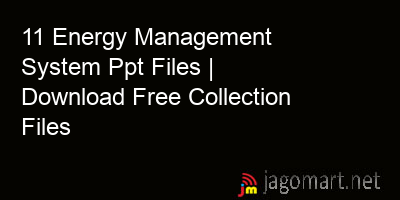 picture 11 Energy Management System Ppt Files | Download Free Collection Files