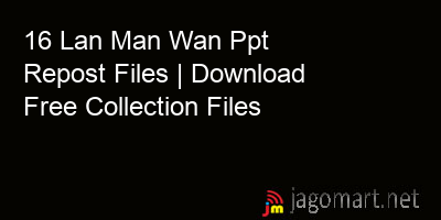 picture 16 Lan Man Wan Ppt Repost Files | Download Free Collection Files
