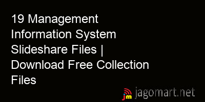 picture 19 Management Information System Slideshare Files | Download Free Collection Files