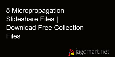 picture 5 Micropropagation Slideshare Files | Download Free Collection Files