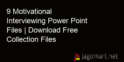 picture 9 Motivational Interviewing Power Point Files | Download Free Collection Files