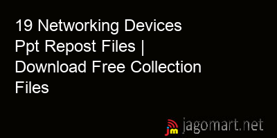 picture 19 Networking Devices Ppt Repost Files | Download Free Collection Files