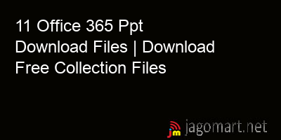picture 11 Office 365 Ppt Download Files | Download Free Collection Files