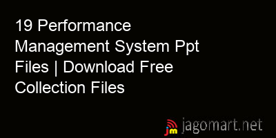 picture 19 Performance Management System Ppt Files | Download Free Collection Files