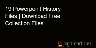 picture 19 Powerpoint History Files | Download Free Collection Files