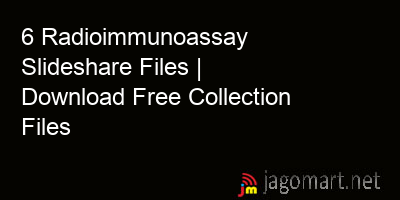 picture 6 Radioimmunoassay Slideshare Files | Download Free Collection Files