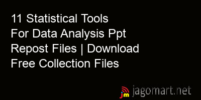 picture 11 Statistical Tools For Data Analysis Ppt Repost Files | Download Free Collection Files