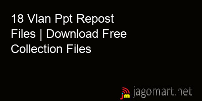 picture 18 Vlan Ppt Repost Files | Download Free Collection Files