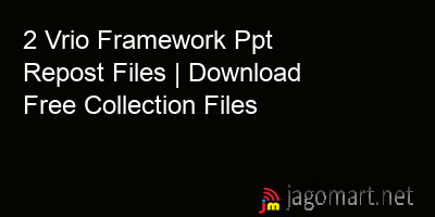 picture 2 Vrio Framework Ppt Repost Files | Download Free Collection Files